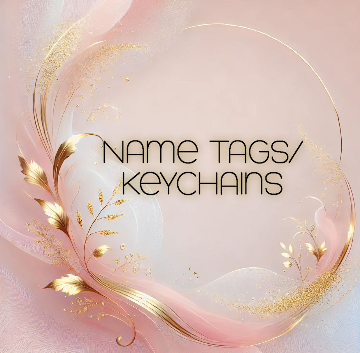 Name Tags/Keychains