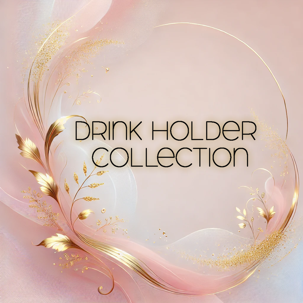 Drink Holder Collection